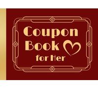 Coupon Book for Her.: Romantic & Fun Gift for Valentine’s Day, Birthdays & Any Occasion.|Fill-In, Customizable Love Pages for Wife or Girlfriend.