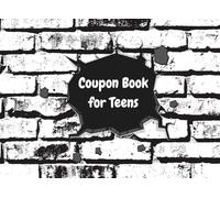 Coupon Book For Teens: 45 Fun Filled vouchers for that Young Adult in the Family. Great Gift for Christmas, Birthday, Summertime Fun or just because.