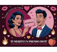 Coupon Erotici per Coppie | Ti Meriti un Premio Hot! 35 Buoni Sexy Strappabili per il Tuo Uomo: Gioco Piccante, Idea Regalo Divertente per Lui (Regala un bel POMPINO o altro e fallo impazzire!)