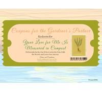 Coupons for the Gardener’s Partner: Your Love for Me Is Measured in Compost