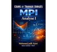 Cour et Travaux Dirigés: MPI Analyse: 1