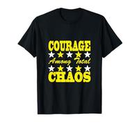Courage Among Total Chaos Firefighter Statement Camiseta