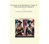 Courage and Resilience: Tales of Unconventional Soldiers (Classic Bundles)