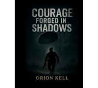 Courage Forged in Shadows: The Untold Legacy of the SAS