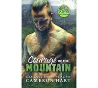 Courage of the Mountain: A Brother's Best Friend Romance (Curves in Hope Mountain)