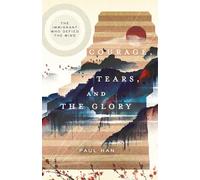 Courage, Tears, and The Glory: The Immigrant Who Defied the Wind
