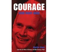 Courage Your Right Hook: Learn the Six pillars of Courage and Make Courage a Habit