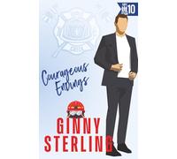 Courageous Endings: A Second Chance Firefighter Romance (Ember Creek's Flirt's Battalion)