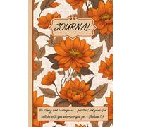 Courageous Faith Notebook: Be Strong and Courageous - Joshua 1:9 | Lined, 6" x 9", 100 Cream Pages, Matte Cover