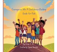 Courageous Me: A Confidence-Building Guide for Kids