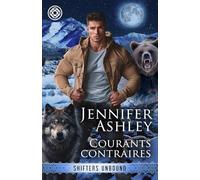 Courants contraires: Le Quartier Garou (Shifters Unbound: Edition française)
