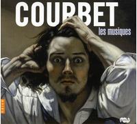 Courbet: Les Musiques