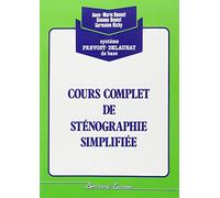 Cours Complet De Stenonographie Simplifiee. Systeme Prevost-Delaunay De Base