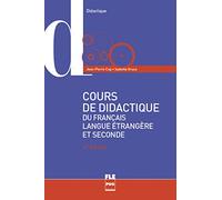 Cours de didactique du français langue étrangère et seconde: 4e édition
