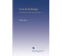Cours de Psychologie: Fait À Paris Sous les Auspices du Gouvernement. V.2
