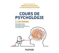 Cours de psychologie: Tome 1, Les bases