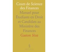 Cours de Science des Finances: Manuel pour Étudiants en Droit et Candidats au Ministère des Finances