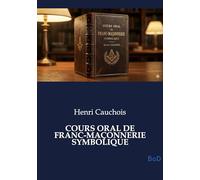 Cours oral de franc maconnerie symboliqu
