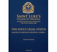 COURSE I: The Soul's Legal Status: A Vocabulary Study for the Master of Christian Catechesis