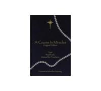 Course in Miracles: Original Edition