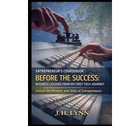 Coursebook: “Before the Success: Lessons from My First Tech Journey”
