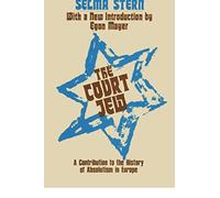 Court Jew: Contribution to the History of Absolutism in Europe (Judaica)