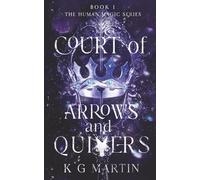 Court of Arrows and Quivers (The Human Magic Series)