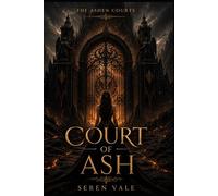 Court of Ash: The Ashen Courts - Book One: 1
