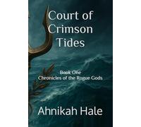 Court of Crimson Tides (Chronicles of the Rogue Gods)