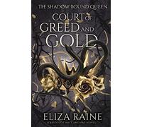 Court of Greed and Gold: A Brides of Mist and Fae Novel: 1 (The Shadow Bound Queen)