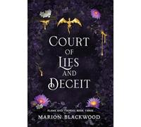 Court of Lies and Deceit: 3 (Flame and Thorns)