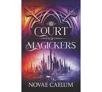 Court of Magickers: Discreet Edition (The Stars and Green Magics)
