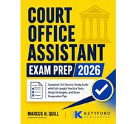 Court Office Assistant Exam Prep 2026: Complete Civil Service Study Guide with Full-Length Practice Tests, Study Strategies, and Exam Preparation Tips
