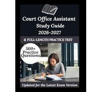 Court Office Assistant Study Guide 2026-2027: Your Personal Exam Coach