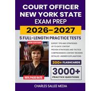 Court Officer New York State Exam Prep 2026-2027: Study Guide, Proven Strategies, 5 Full-Length Practice Tests and Detailed Answer Explanations with 300+ Flashcards for the NYS Court Officer-Trainee