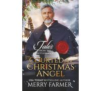 Courted by a Christmas Angel: 5 (Tales from the Brotherhood)