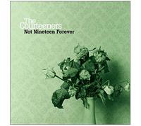 Courteeners, The - Not Nineteen Forever
