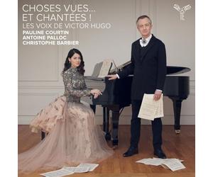 Courtin,Pauline - Choses Vues. et Chantées! les Voix de Victor Hugo