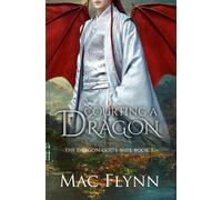 Courting a Dragon: The Dragon God's Wife Book 3 (Dragon Shifter Romance)