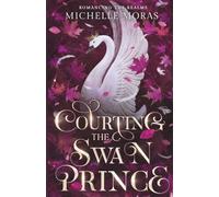 Courting the Swan Prince (Realm of Noxtania)