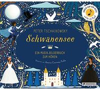 Courtney-Tickle, J: Peter Tschaikowsky. Schwanensee: Ein Musik-Bilderbuch zum Hören mit 10 Soundmodulen: 4