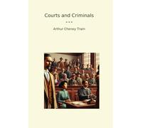 Courts and Criminals (Classic Books)