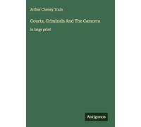 Courts, Criminals And The Camorra: in large print