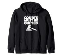 Courts Must be Obeyed Sudadera con Capucha