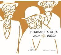 Cousas da vida vellos (bc): 105 (Biblioteca Castelao)
