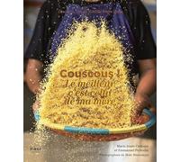 Couscous !: Le meilleur c'est celui de ma mère