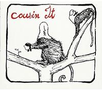 Cousin It by MAYA / EDWARDS,JOHN / NOBLE,STEVE DUNIETZ (2005-05-10)