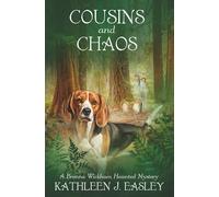 Cousins and Chaos: A Brenna Wickham Haunted Mystery (The Brenna Wickham Haunted Mystery Series)
