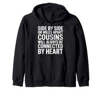 Cousins Close At Heart Near Or Far - Sudadera con Capucha