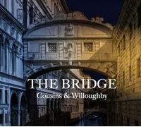 Cousins & Willoughby - The Bridge